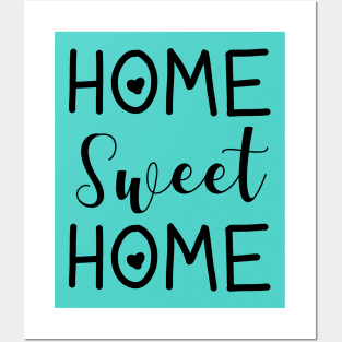 Home Sweet Home Posters and Art